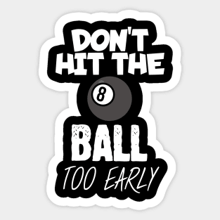 Don't hit the ball Sticker